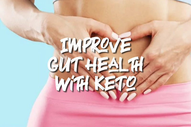 Improve Gut Health: Unleashing the Power of the Keto Diet